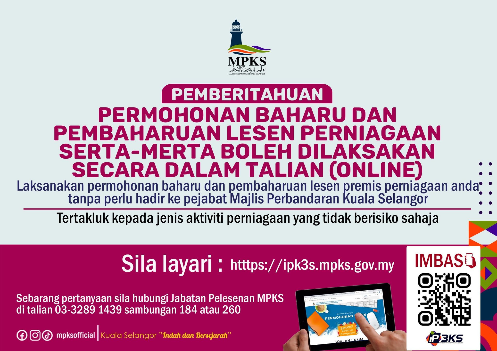 PERMOHONAN BAHARU DAN PEMBAHARUAN LESEN PERNIAGAAN SERTA-MERTA BOLEH DILAKSAKAN SECARA DALAM TALIAN (ONLINE)